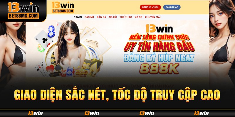 Giao diện sắc nét, tốc độ truy cập cao hỗ trợ ngôn ngữ thuần việt