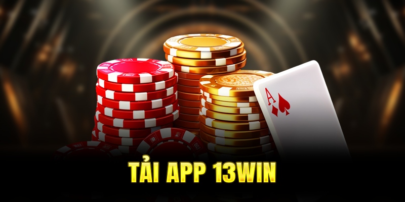 Tải app 13WIN